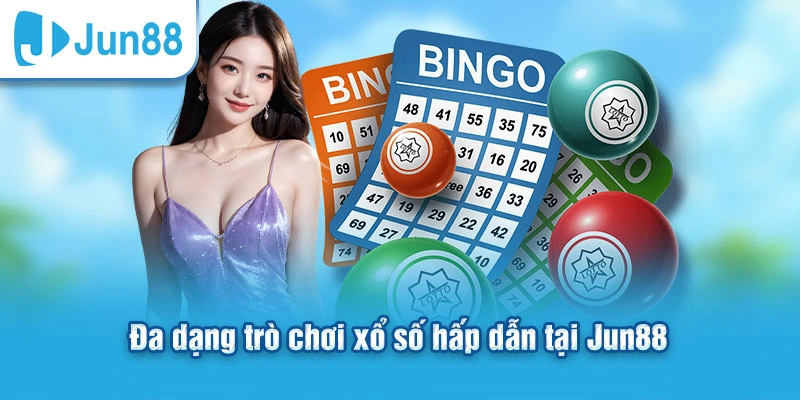 Xổ Số Jun88 – Cách Chơi Dễ Hiểu, 5 Hình Thức Dự Đoán Hấp Dẫn